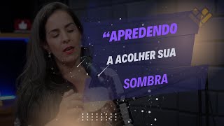 Como abraçar nossa sombra com Daniela Migliari - Podcast Portal Reação