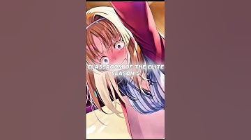 Classroom of the elite | season 4 | vs | season 5 | #classroomoftheelite #ayanokoji #anime #edit