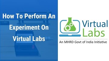 How to perform an experiment on virtual labs