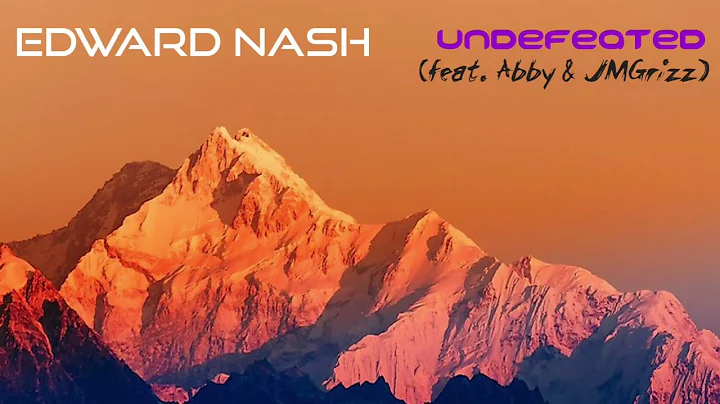 Edward Nash - Undefeated (feat. Abby & JMGrizz) [P...