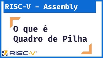 RISC-V - Me Salva Linguagem Assembly: Quadro de Pilha no RISC-V