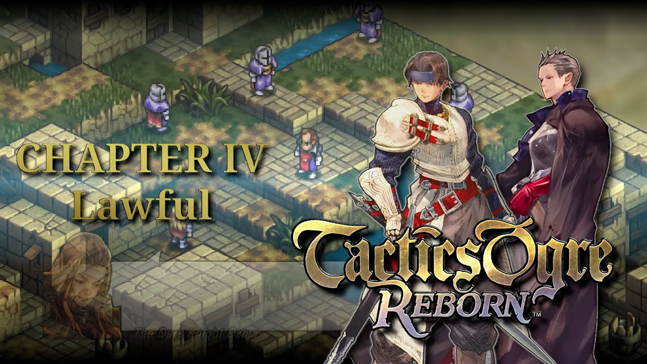 Tactics Ogre: Reborn [#242][Law] Recruit ozma