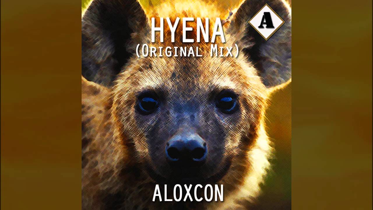 Aloxcon - Hyena (Original Mix)