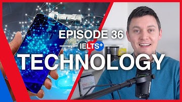 IELTS English Podcast - Speaking Topic: Technology