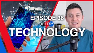 IELTS English Podcast  Speaking Topic: Technology