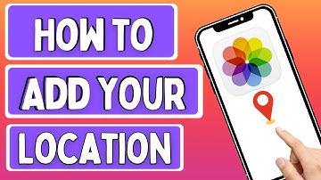 How to Add Location to Photos and Video on iPhone (Easy and Fast)