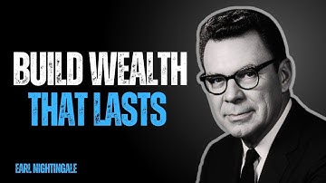 Generational Wealth: Earl Nightingale