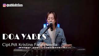 DOA YABES - CIPT. Pdt KRISTINA FARAKNIMELLA | COVER BY MICHELA THEA