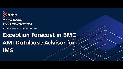 BMC AMI Database Advisor for IMS Exception Forecast Feature