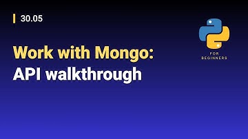 [Python for Beginners]: 30.05. Work with Mongo: API walkthrough