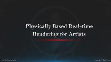 Physically Based Rendering for Artists