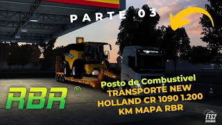 (PARADA NO POSTO )TRANSPORTE NEW HOLLAND CR 1090 1.200 KM / MAPA RBR EP.03