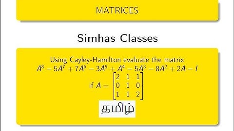MA3151 Using Cayley Hamilton Theorem, evaluate  A^{8}-5A^{7}+7A^{6}-3A^{5}+A^{4}-5A^{3}-8A^{2}+2A-I