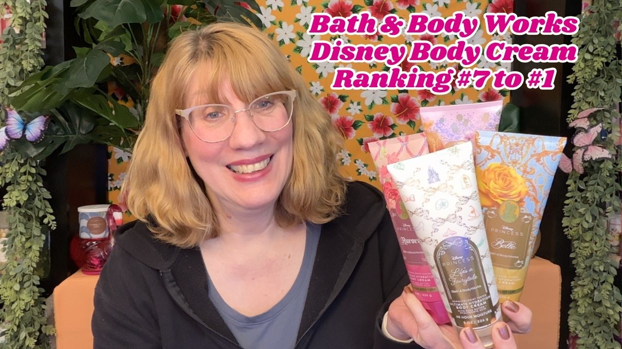Bath & Body Works Disney Body Cream Ranking #7 to #1