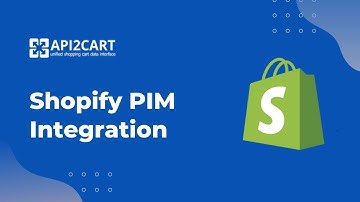 Shopify PIM Integration How to Develop It