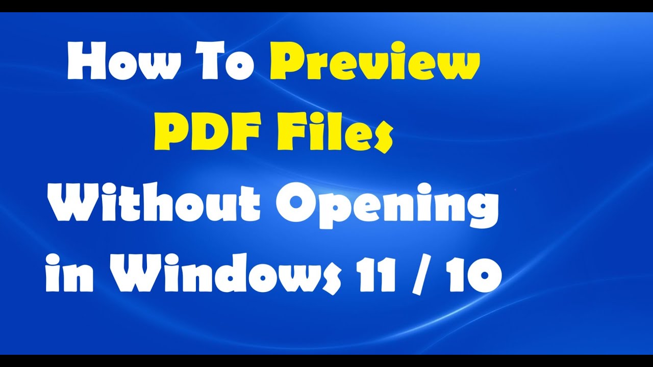 How To Preview PDF Files Without Opening in Windows 11 / 10 - YouTube