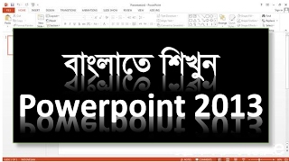 Microsoft PowerPoint 2013 Best Tutorial | A Comprehensive Guide - Design