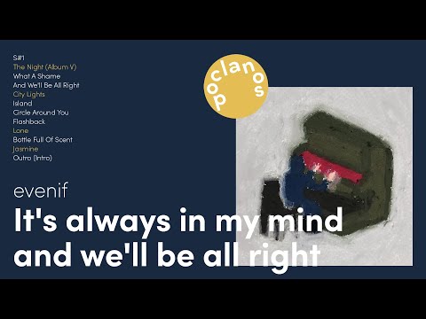 [Full Album] evenif - It's always in my mind and we'll be all right / 앨범 전곡 듣기