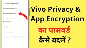 How To Change Privacy And App Encryption Password In Vivo (Kaise Badle)