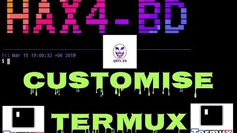 How to Customize Termux and make it Awesome, Cool or look different in 2019