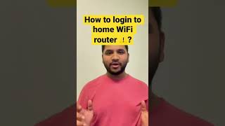 How to login to home WiFi router ?💻💻💻💻 | 4K