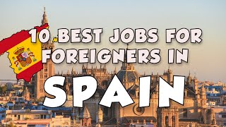 10 Best Jobs in Demand for Foreigners in Spain | 2022 screenshot 4