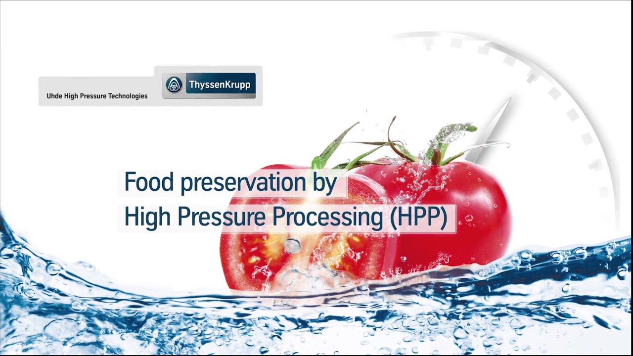 HPP High pressure processing for food products YouTube
