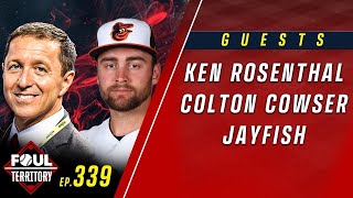 Ken Rosenthal, Colton Cowser & JayFish join; Jeremiah Estrada K's 13 straight | Foul Territory