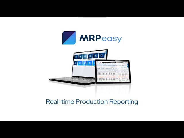 MRPeasy Demo - Real-Time Production Reporting by Workers
