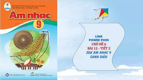 Mã QR Code tải GIÁO ÁN POWER POINT BÀI 12 – Tiết 2 (CHỦ ĐỀ 6): SGK Âm nhạc 9 - Cánh diều (tuần 26)