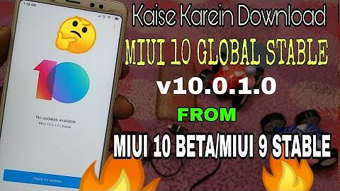 How To Update Official MIUI 10 Global Stable ROM | From MIUI 10 Beta & MIUI 9 Stable