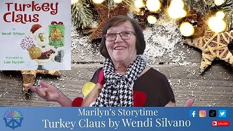 Marilyn's Storytime "Turkey Claus" by Wendi Silvano