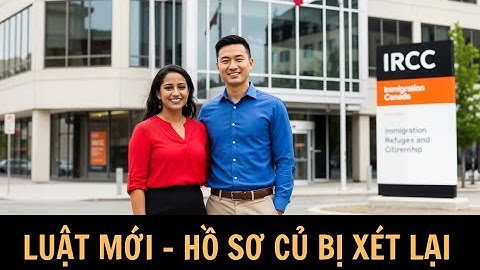 “Canada thay đổi luật bảo lãnh vợ/chồng – hồ sơ cũ bị xem xét lại!”