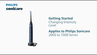 Getting Started: Changing Intensity Level | Philips Sonicare: 2000 to 7000 Series