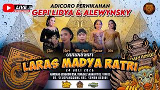 🔴 LIVE CAMPURSARI LARAS MADYA RATRI bt HS AUDIO di selopanggung Kediri