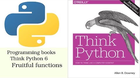 Think Python Chapter 6  Fruitful functions
