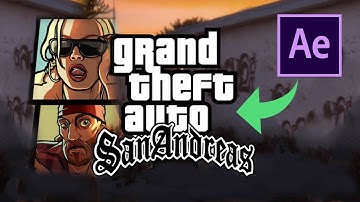 Intro GTA San Andreas - After Effects