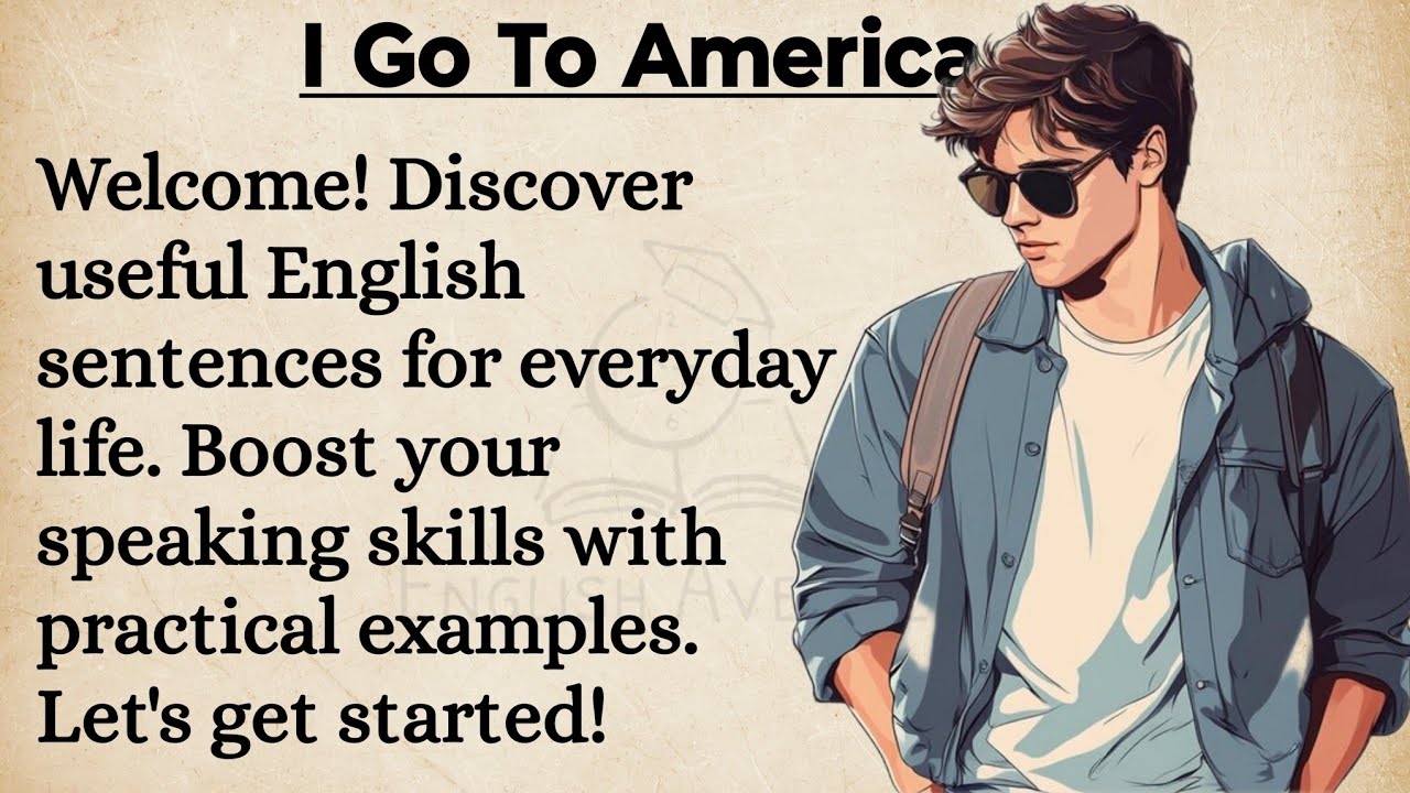 Outline Video Speak English Through Stories | I Go To America Conversation | Improve Your English Skills Everyday