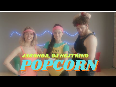 Jakonda, Dj Nejtrino - Popcorn