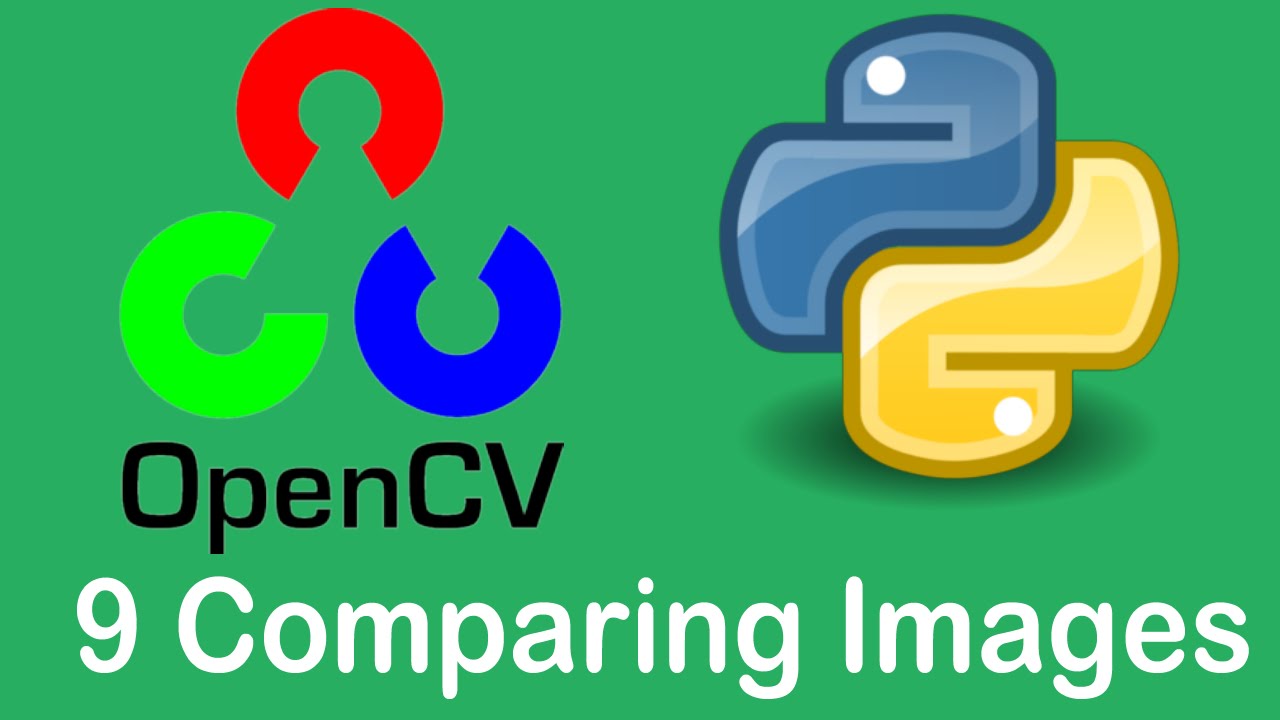 Opencv3 Tutorials 9 Comparing Images And Displaying Difference Youtube