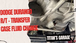 2019 Dodge Durango R/T - Transfer Case Fluid Change - Ravenol ATF+4