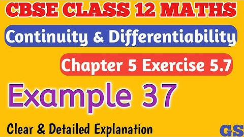 Chapter 5 - Example 37 - Continuity & Differentiability - CBSE Class 12th Maths in Tamil #gsfamily