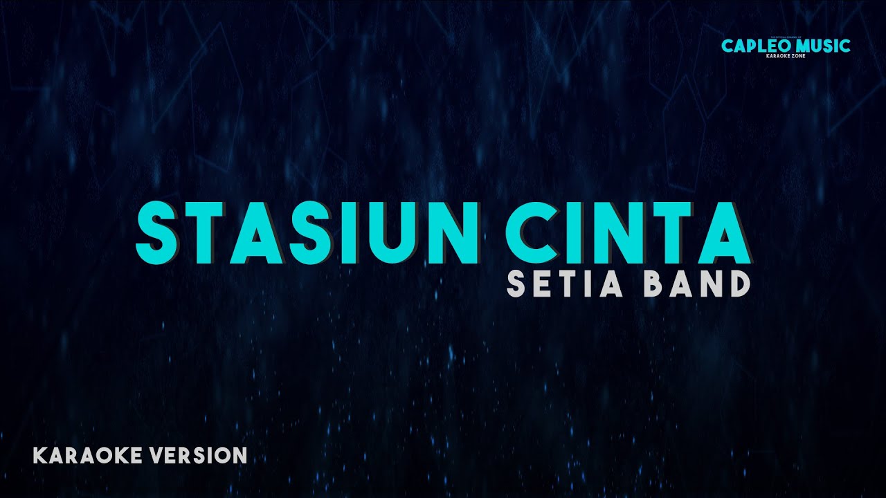 Setia Band  Stasiun Cinta Karaoke Version