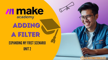 How to Add a Filter | Foundation - Enhancing My First Scenario - Unit 2