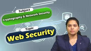 LEC23|Cryptography & Network Security | Web Security by  Ms. M . Saranya