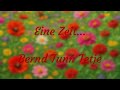 Eine Zeit...