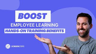 Why Your Employees Need More Hands-On Experiences During Training