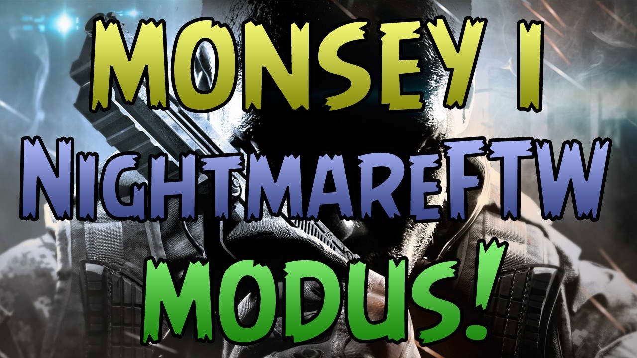 ★ Monsey i NightmareFTW Modus - Ep 1