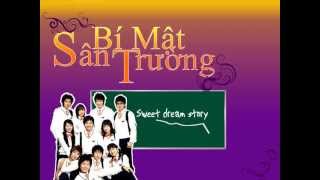 SWEET DREAM STORY - Nhạc phim BÍ MẬT SÂN TRƯỜNG