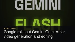 Gemini Omni Launches: Free Video AI for Shorts &amp; Create